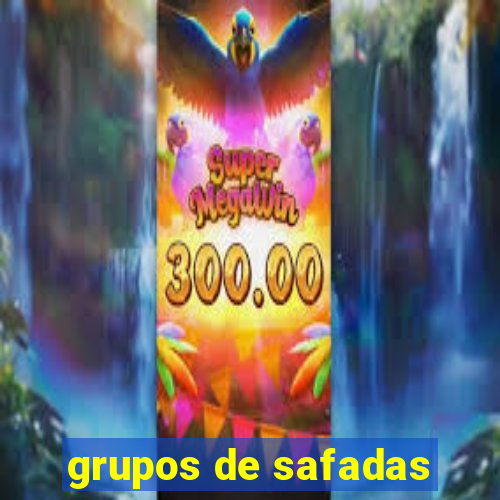 grupos de safadas